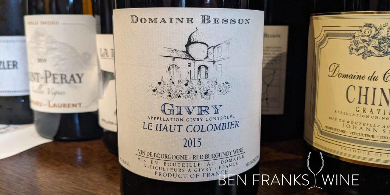 2015 Givry ‘Le Haut-Colombier’, G. & X. Besson – Tasting Note