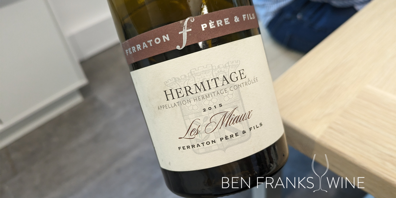 2015 Hermitage Les Miaux Blanc, Ferraton Pere et Fils – Tasting Note